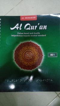 Al Qur'an Dalam Huruf Arab Braille Berpedoman Kepada Mushaf Standard Juz 1