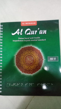 Al Qur'an Dalam Huruf Arab Braille Berpedoman Kepada Mushaf Standard Juz 17