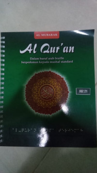 Al Qur'an Dalam Huruf Arab Braille Berpedoman Kepada Mushaf Standard Juz 21