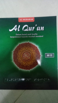Al Qur'an Dalam Huruf Arab Braille Berpedoman Kepada Mushaf Standard Juz 22