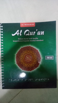 Al Qur'an Dalam Huruf Arab Braille Berpedoman Kepada Mushaf Standard Juz 23