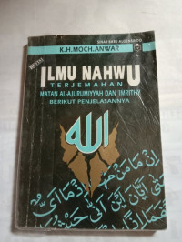Ilmu Nahwu Terjemahan Matan Al-Ajurumiyyah dan 'Imrithy Berikut Penjelasannya