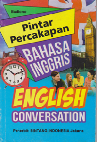 Pintar Bahsa Inggris ; English Conversation