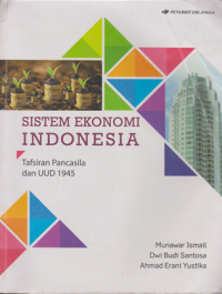 Sistem Ekonomi Indonesia : Tafsiran Pancasila
