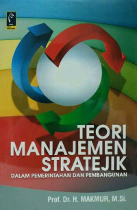 teori manajemen stratejik dalam pemerintahan dan pembangunan