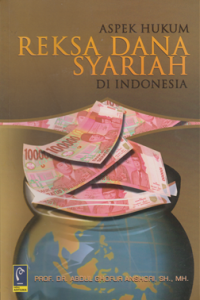 Aspek Hukum Reksa Dana Syariah Di Indonesia