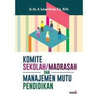 Komite Sekolah/Madrasah dan Manajemen Mutu Pendidikan