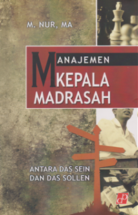 manajemen Kepala Madrasah Antara Das Sein dan Das Sollen