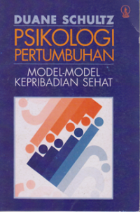 Psikologi Perteumbuhan ; Model - Model kepribadian sehat