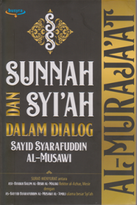 Sunnah dan Sya'ah ; dalam dialog