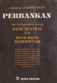 Undang-Undang Perbankan dan Undang-Undang Tentang Bank sentral dan Bank-Bank Pemerintah