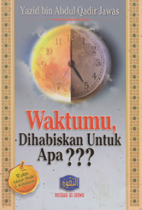 Waktumu Dihabiskan unutk Apa?