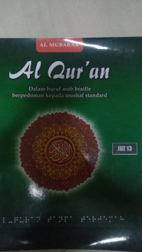 Al Qur'an Dalam Huruf Arab Braille Berpedoman Kepada Mushaf Standard  Juz 13