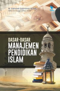 Dasar - Dasar Manajemen Pendidikan Islam