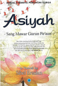 Asiyah : Wanita Beriman, Bersuami Tiran