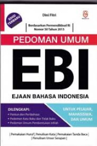 Pedoman Umum EBI ( Ejaan Bahasa Indonesia) untuk Pelajar, Mahasiswa dan Umum