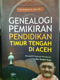 Genealogi Pemikiran Pendidikan Timur Tengah Di Aceh