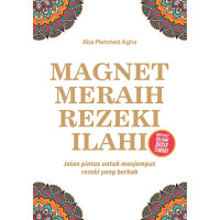 Image of Magnet Meraih Rezeki Ilahi ; Jalan Pintas untuk menjemput rezeki yang berkah