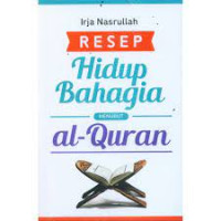 Resep Hidup Bahagia Menurut Al-quran