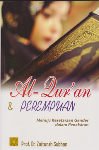 Al-Qur'an & Perempuan : Menuju Kesetaraan Gender Dalam penafsiran