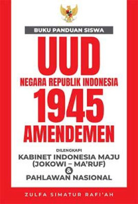 Buku Panduan UUD Negara Republik Indonesia 1945 Amendemen