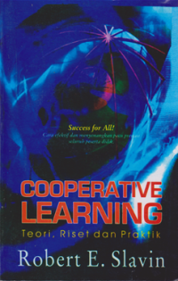Cooperative Learning ; Teori , riset dan praktik