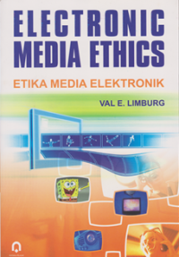 Electronic Media Ethics : etika Media Elektronik