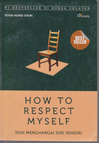 How To Respect Myselft