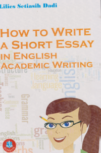 How To Write A Shoert Essy In English Academic Writing