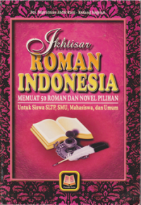 Ikhtisar Roman Indonesia; Memuat 50roman dan novel pilihan