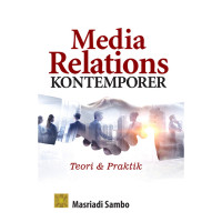 Media Relations Kontemporer Teori Dan Praktik