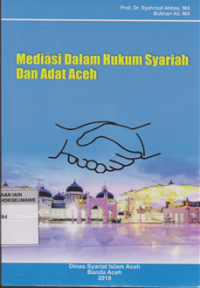 Mediasi Dalam Hukum Syariah dan Adat Aceh