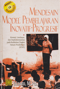 Mendesain Model Pembelajaran Inovatif - Progresif