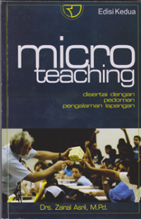micro Teaching : disertai dengan pedoman pengalaman lapangan