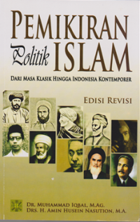 Pemikiran Politik Islam dari Masa Klasik Hingga Indonesia Kontemporer