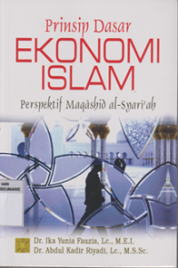 Prinsip Ekonomi Islam Perspektif maqashid al-Syari'ah