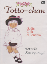 Totto-Chan ; Gadis Cilik di Jendela