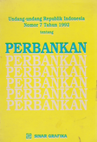 Undang-Undang Republik Indonesia No 7 Tahun 1992 Tentang Perbankan