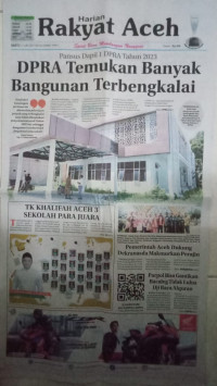 Rakyat Aceh : Spirit Baru Membangun Nanggroe : Sabtu 17 Juni 2023 / 29 Djulqaidah 1444 H