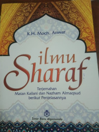 Ilmu Sharaf : terjemahan Matan Kailani dan Nazham Almaqsud berikut penjelasannya